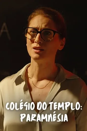 Colégio do Templo: Paramnésia movie poster - Entertainment content