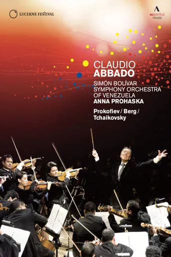 Claudio Abbado, Simón Bolívar Youth Orchestra Of Venezuela, Anna Prohaska – Lucerne Festival At Easter movie poster - Entertainment content