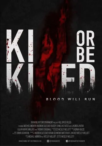 Kill or Be Killed movie poster - Rated 6/10