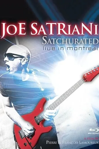 Joe Satriani: Satchurated - Live in Montreal movie poster - Rated 6.1/10