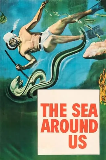 The Sea Around Us movie poster - Rated 5.7/10