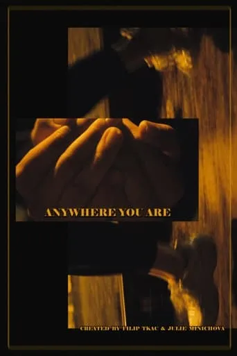 Anywhere You Are movie poster - Rated 10/10
