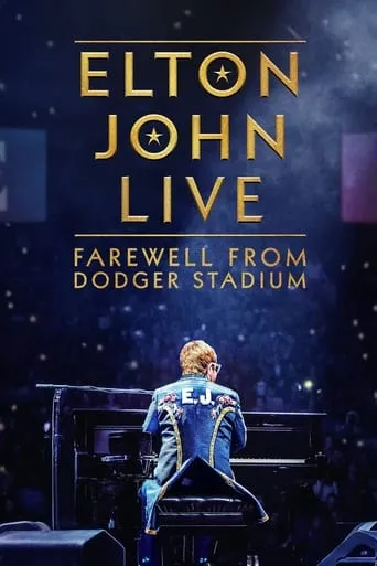 Elton John Live: Farewell from Dodger Stadium movie poster - Rated 7.952/10