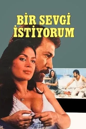 Bir Sevgi İstiyorum movie poster - Entertainment content