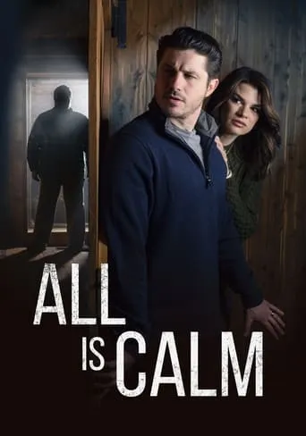 All is Calm movie poster - Entertainment content