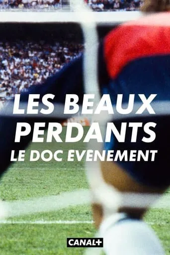 Les beaux perdants movie poster - Rated 8/10