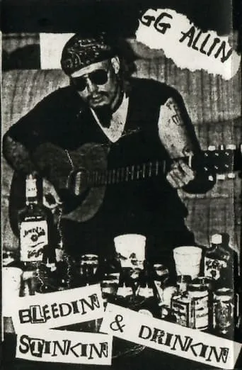 GG Allin: Bleedin', Stinkin' & Drinkin' movie poster - Entertainment content