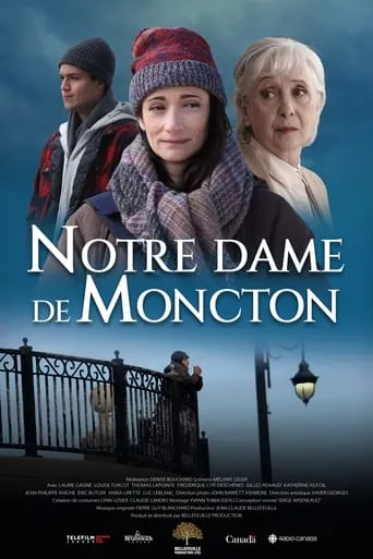 Notre Dame de Moncton movie poster - Rated 9/10