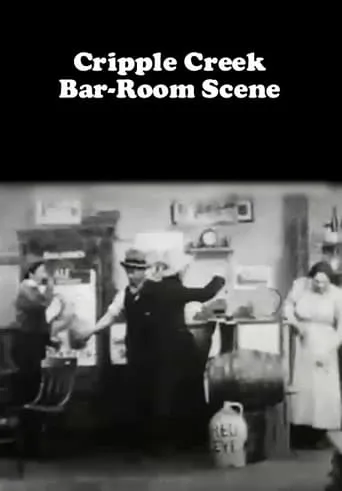 Cripple Creek Bar-Room Scene movie poster - Rated 4.132/10