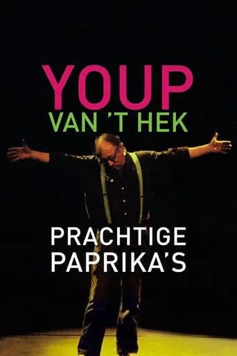 Youp van 't Hek: Prachtige Paprika's movie poster - Rated 8.5/10