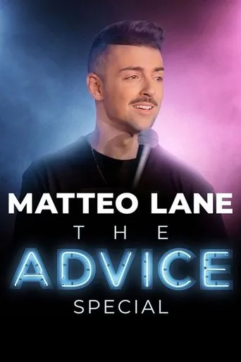 Matteo Lane: The Advice Special movie poster - Rated 9/10