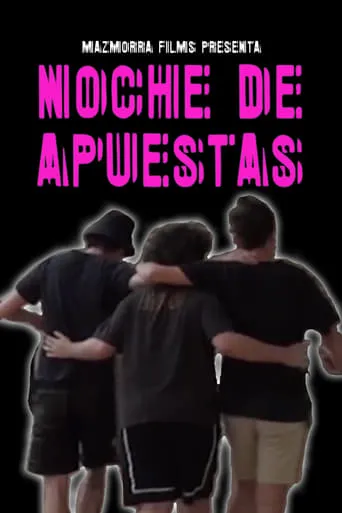 Noche de Apuestas movie poster - Rated 10/10