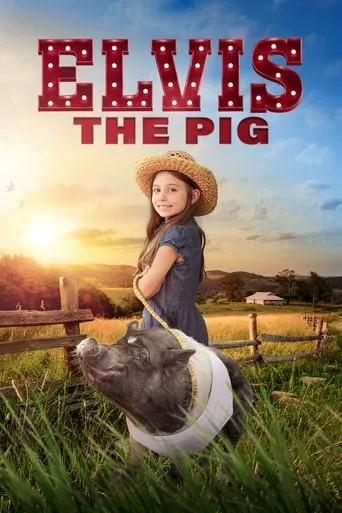 Elvis the Pig movie poster - Rated 2/10