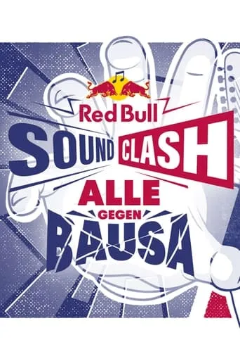 Red Bull Soundclash 2019: Alle gegen Bausa movie poster - Entertainment content