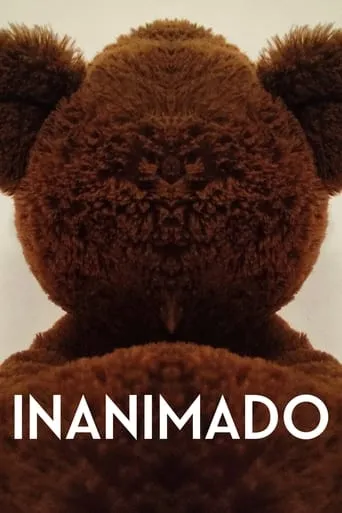 Inanimado movie poster - Entertainment content