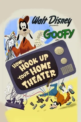 How to Hook Up Your Home Theater movie poster - Rated 7.2/10