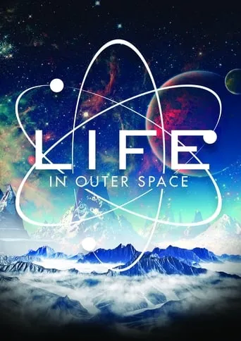 Life in Outer Space movie poster - Rated 7/10