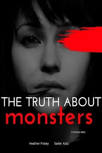 The Truth About Monsters movie poster - Entertainment content
