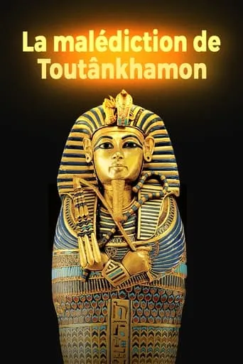 La malédiction de Toutânkhamon movie poster - Entertainment content