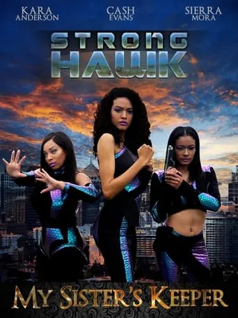 Strong Hawk: My Sister's Keeper movie poster - Entertainment content