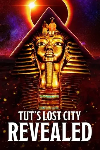 Tut's Lost City Revealed movie poster - Rated 8/10