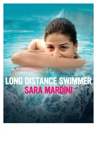 Long Distance Swimmer: Sara Mardini movie poster - Entertainment content