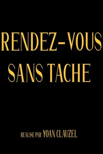 Rendez-vous sans tache movie poster - Entertainment content