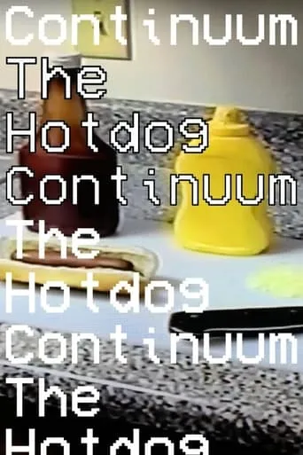 The Hotdog Continuum movie poster - Entertainment content