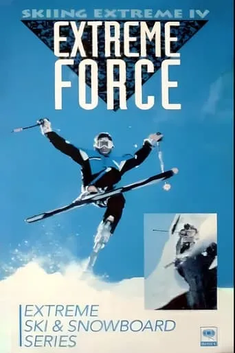 Skiing Extreme IV : Extreme Force movie poster - Rated 10/10
