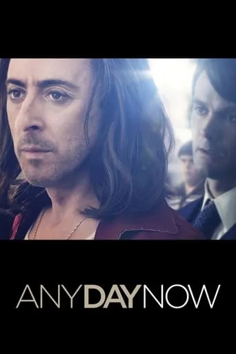 Any Day Now movie poster - Rated 7/10
