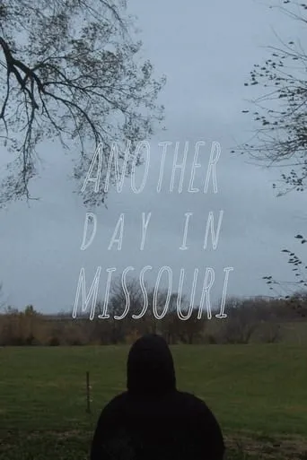 Another Day in Missouri movie poster - Entertainment content