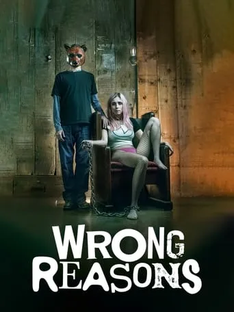 Wrong Reasons movie poster - Rated 3/10