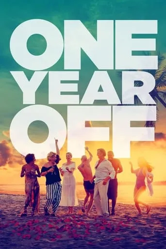 One Year Off movie poster - Rated 4.6/10