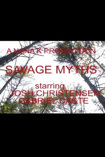 Savage Myths movie poster - Entertainment content
