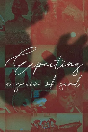 Expecting A Grain Of Sand movie poster - Rated 5.3/10