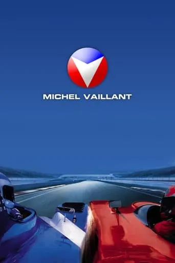 Michel Vaillant movie poster - Rated 5.4/10