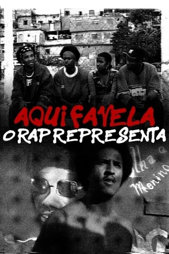 Aqui Favela, o Rap Representa movie poster - Entertainment content