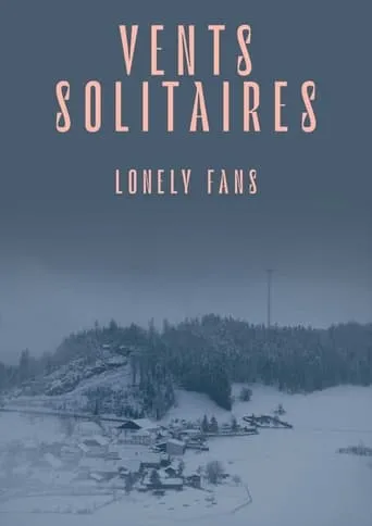 Lonely Fans movie poster - Entertainment content