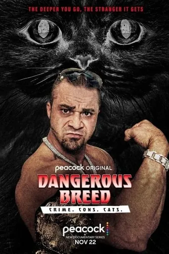 Dangerous Breed: Crime. Cons. Cats. movie poster - Rated 7/10