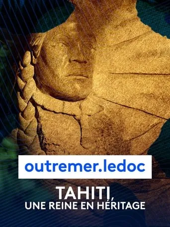 Tahiti, une reine en héritage movie poster - Entertainment content