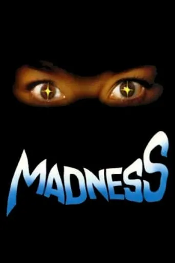 Madness movie poster - Rated 4.4/10