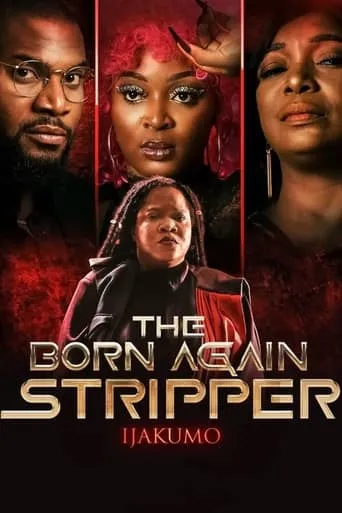 Ijakumo: The Born Again Stripper movie poster - Entertainment content