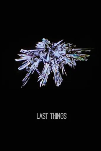 Last Things movie poster - Rated 7/10