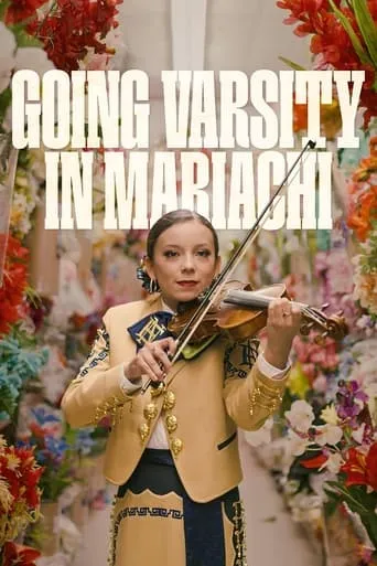 Going Varsity in Mariachi movie poster - Entertainment content