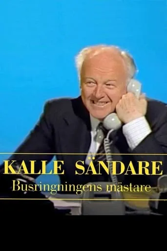 Kalle Sändare - busringningens mästare movie poster - Rated 7/10