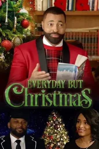 Everyday But Christmas movie poster - Rated 7.5/10