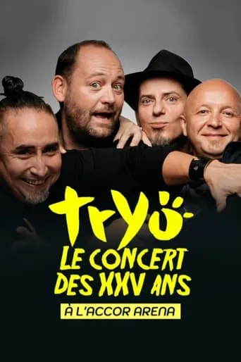 Tryo, le concert des XXV ans à l'Accor Arena movie poster - Rated 8/10
