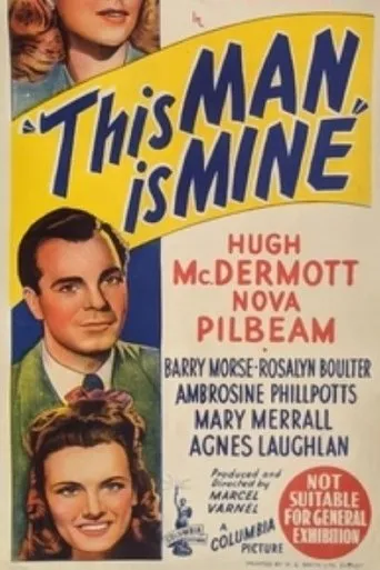 This Man Is Mine movie poster - Entertainment content