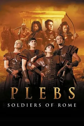 Plebs: Soldiers of Rome movie poster - Rated 6.222/10