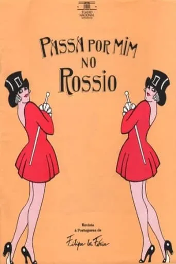 Passa por Mim no Rossio movie poster - Entertainment content
